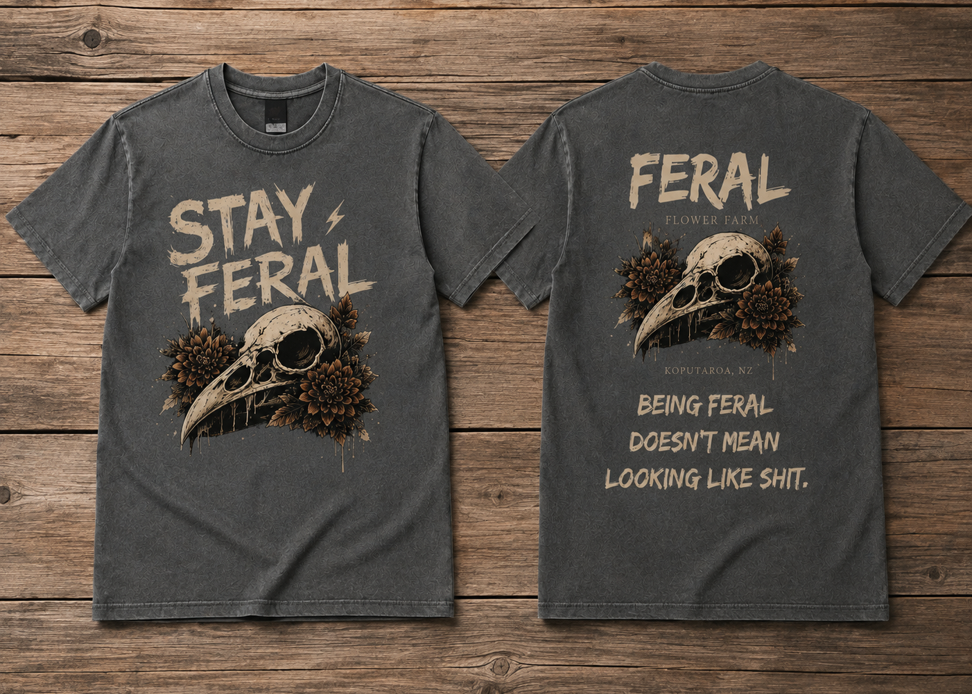 STAY FERAL | BEING FERAL | ADULT UNISEX TEE STONEWASH