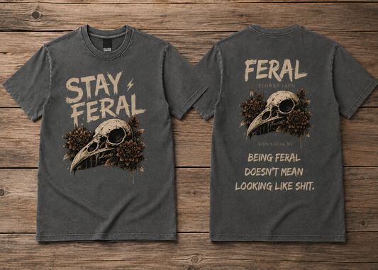 STAY FERAL | BEING FERAL | ADULT UNISEX TEE STONEWASH